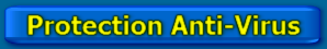 Protection Anti-Virus